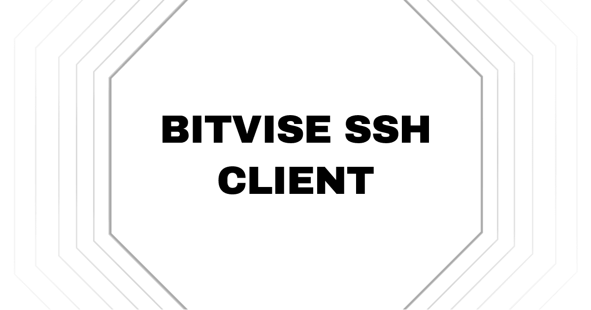 Bitvise SSH Client