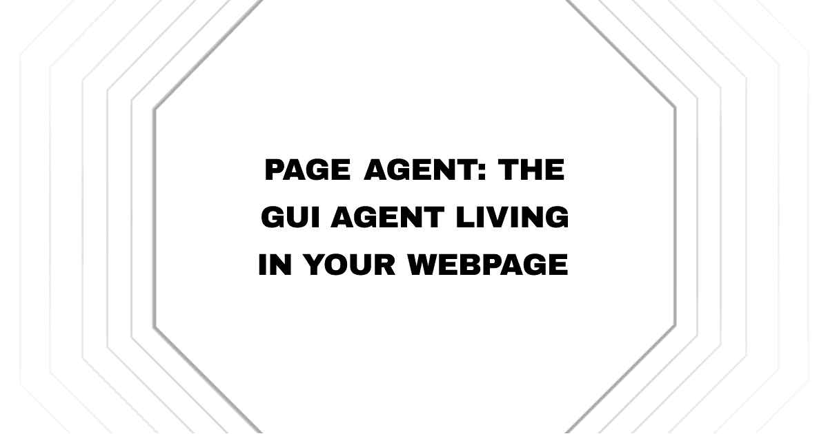 Page Agent: The GUI Agent Living in Your Webpage